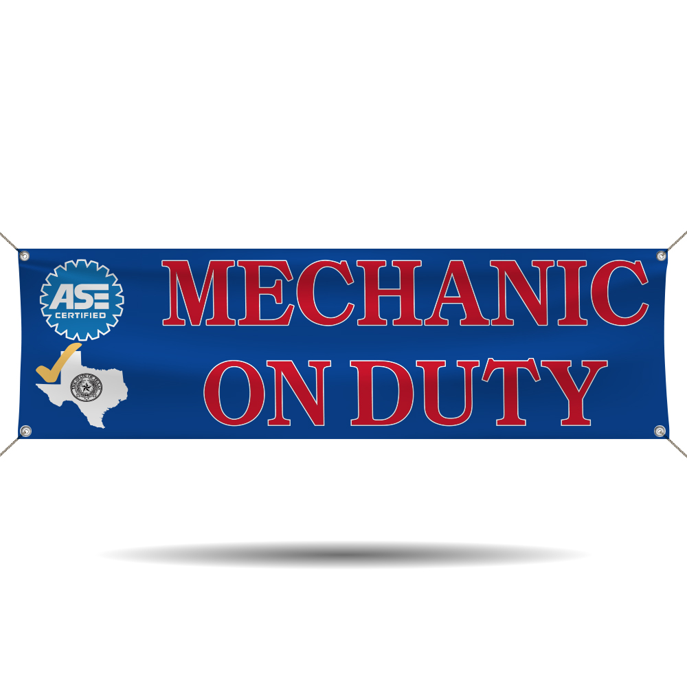 ASE certified mechanic on duty vinyl banner with Texas state outline